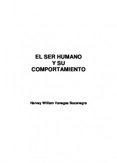 EL SER HUMANO Y SU COMPORTAMIENTO