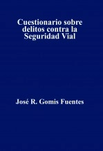 Libro Cuestionario sobre delitos contra la Seguridad Vial, autor pixels Libro Cuestionario sobre delitos contra la Seguridad Vial, autor pixels