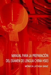 MANUAL DE PREPARACIÓN DEL EXAMEN DE LENGUA CHINA HSK 3