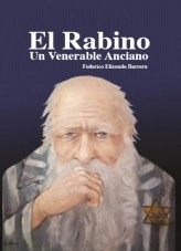 Libro El Rabino, Un Venerable Anciano, autor proceso Libro El Rabino, Un Venerable Anciano, autor proceso