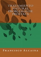 Libro Tratamiento Natural Problemas de Próstata, autor vertere Libro Tratamiento Natural Problemas de Próstata, autor vertere