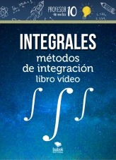 Libro Integrales métodos de integración libro vídeo, autor Sergio Barrio