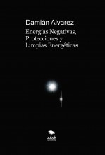 Energías Negativas, Protecciones y Limpias Energéticas