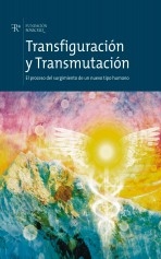 Transfiguración y Transmutación