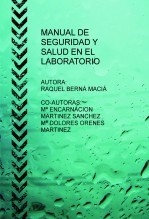MANUAL DE SEGURIDAD Y SALUD EN EL LABORATORIO MANUAL DE SEGURIDAD Y SALUD EN EL LABORATORIO
