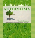 Libro Cultivando la Autoestima, autor Renée Menara Libro Cultivando la Autoestima, autor Renée Menara
