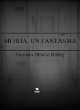 Mi hija, un fantasma