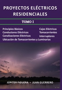 Proyectos Eléctricos Residenciales (Tomo I)