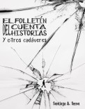 El folletín del cuentahistorias y otros caváveres