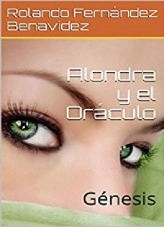 Libro Alondra y el Oráculo, autor Rolando Fernández Benavidez Libro Alondra y el Oráculo, autor Rolando Fernández Benavidez