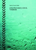 Libro CONSTRUYAMOS CON EL TANGRAM, autor samira Libro CONSTRUYAMOS CON EL TANGRAM, autor samira