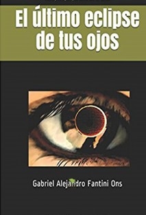 El último eclipse de tus ojos