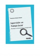 SUPERVISIÓN EN TRABAJO SOCIAL Abordajes socioterapéuticos y profesionales