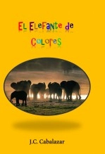 Libro El Elefante de Colores, autor Alvaro Manuel Pacheco Cubela Libro El Elefante de Colores, autor Alvaro Manuel Pacheco Cubela