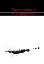 Libro Enamorando A mis Demonios, autor Roger Mendoza Libro Enamorando A mis Demonios, autor Roger Mendoza