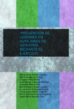 “PREVENCIÓN DE LESIONES EN AUXILIARES DE GERIATRIA MEDIANTE EL EJERCICIO FISICO” “PREVENCIÓN DE LESIONES EN AUXILIARES DE GERIATRIA MEDIANTE EL EJERCICIO FISICO”