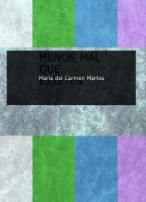 Libro MENOS MAL QUE EXISTEN, autor mariamartos Libro MENOS MAL QUE EXISTEN, autor mariamartos