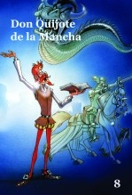 Libro Don Quijote de la Mancha - Volumen 8- Cómic basado en la serie de dibujos animados para TV, autor quixotedottv Libro Don Quijote de la Mancha - Volumen 8- Cómic basado en la serie de dibujos animados para TV, autor quixotedottv