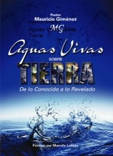 Libro Aguas Vivas sobre Tierra, autor Mauricio Gimenez Libro Aguas Vivas sobre Tierra, autor Mauricio Gimenez