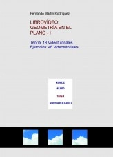 Libro LIBROVÍDEO: GEOMETRÍA EN EL PLANO - I, autor Fernando Martín Rodríguez Libro LIBROVÍDEO: GEOMETRÍA EN EL PLANO - I, autor Fernando Martín Rodríguez