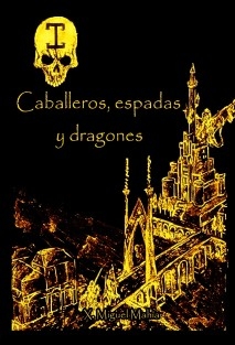 Caballeros, espadas y dragones