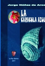 Libro La caracola azul, autor nunezdearco Libro La caracola azul, autor nunezdearco