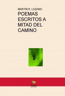 POEMAS ESCRITOS A MITAD DEL CAMINO