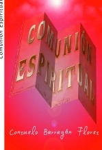 Libro Comunión Espiritual, autor consuelobf Libro Comunión Espiritual, autor consuelobf
