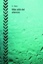 Libro Más allá del silencio, autor carodiazr Libro Más allá del silencio, autor carodiazr
