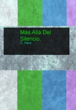 Libro Más Allá Del Silencio., autor carodiazr Libro Más Allá Del Silencio., autor carodiazr