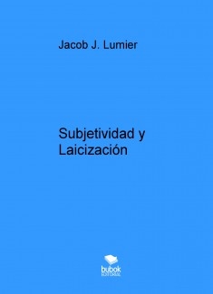 Subjetividad y Laicización