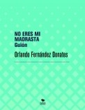 NO ERES MI MADRASTA