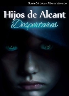 Hijos de Alcant (#2). Despertares