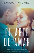 Libro El arte de Amar, autor Emilio Antúnez Libro El arte de Amar, autor Emilio Antúnez