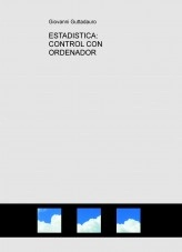 Libro ESTADISTICA: CONTROL CON ORDENADOR (19 Problemas Resueltos y Teoria) (Descarga gratuitamente la version reducida), autor krumiro Libro ESTADISTICA: CONTROL CON ORDENADOR (19 Problemas Resueltos y Teoria) (Descarga gratuitamente la version reducida), autor krumiro