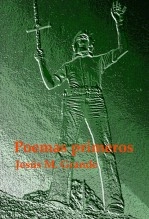 Libro Poemas primeros, autor jesusmarcial Libro Poemas primeros, autor jesusmarcial