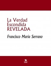 Libro La Verdad Escondida REVELADA, autor johangrajalez Libro La Verdad Escondida REVELADA, autor johangrajalez