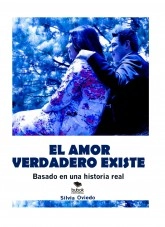 Libro El amor verdadero existe, autor Silvia Oviedo Libro El amor verdadero existe, autor Silvia Oviedo