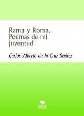 Rama y Roma. Poemas de mi juventud