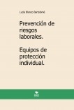 Prevención de riesgos laborales. Equipos de protección individual. 2ª edición.
