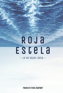 ROJA ESTELA LA DE AQUEL BESO