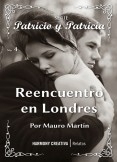Patricio y Patricia: Reencuentro en Londres