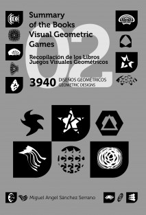 Recopilación de los Libros Juegos Visuales Geométricos 02. 3940 Diseños Geométricos. Collection of Geometric Visual Games Books 02. 3940 Geometric Designs.