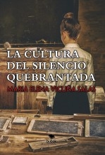 La cultura del silencio quebrantada