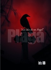 Plaga: "Las alas de un ángel" Plaga: "Las alas de un ángel"