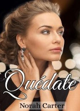 Libro Quédate, autor Norahcarter Libro Quédate, autor Norahcarter