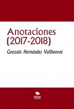 Libro Anotaciones (2017-2018), autor Gonzalo Hernández Vallhonrat Libro Anotaciones (2017-2018), autor Gonzalo Hernández Vallhonrat