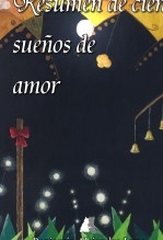 Resumen de cien sueños de amor Resumen de cien sueños de amor