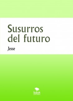 Susurros del futuro