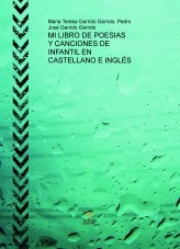 MI LIBRO DE POESIAS Y CANCIONES DE INFANTIL EN CASTELLANO E INGLÉS